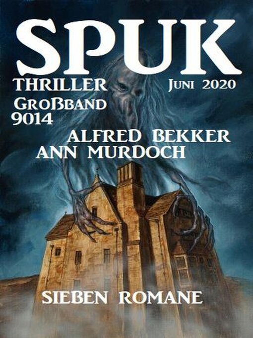 Title details for Großband Spuk Thriller 9014 by Alfred Bekker - Available